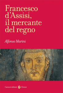 Francesco d’Assisi, il mercante del regno