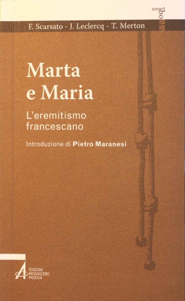 Marta e Maria. L’eremitismo francescano