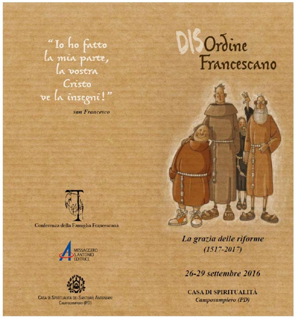 Dis-Ordine Francescano. La grazia delle riforme (1517-2017)