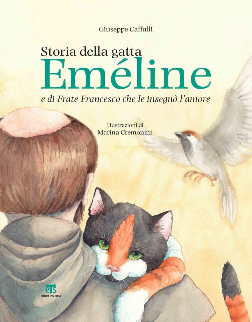 Storia della gatta Eméline e di Frate Francesco che le insegnò l’amore