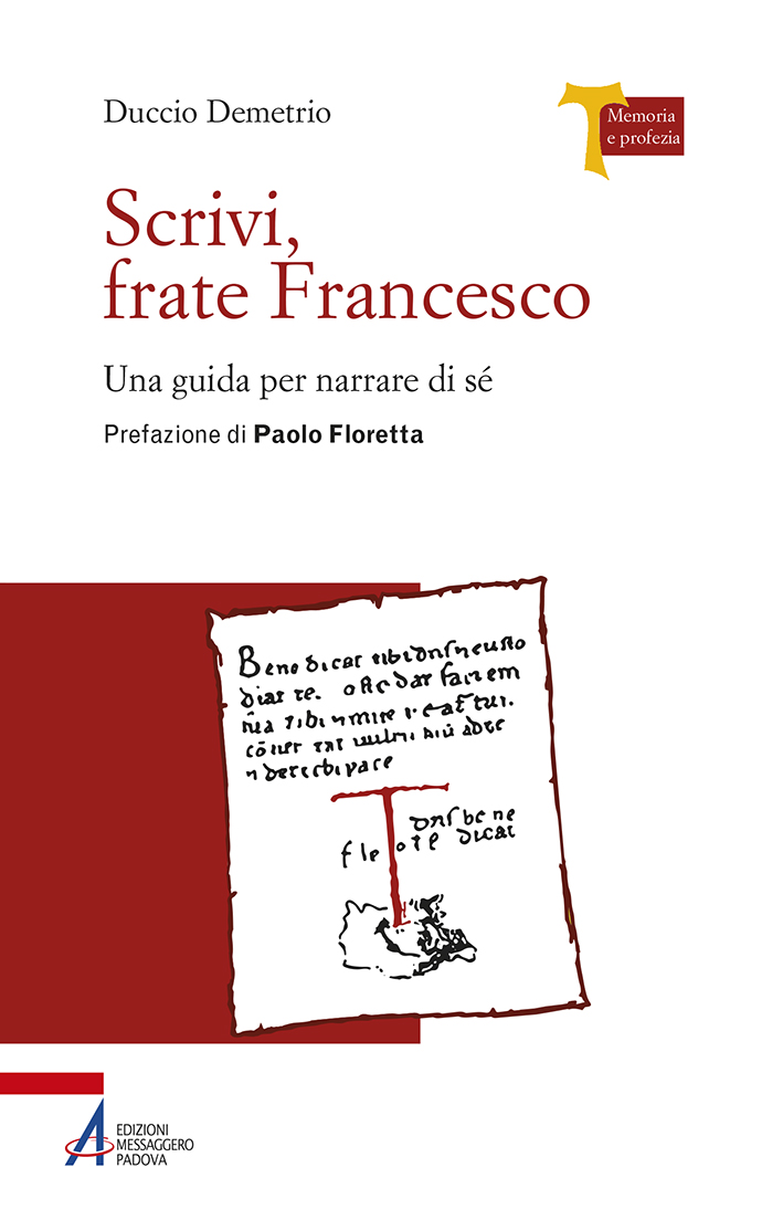 Scrivi frate Francesco. Una guida per narrare di sé