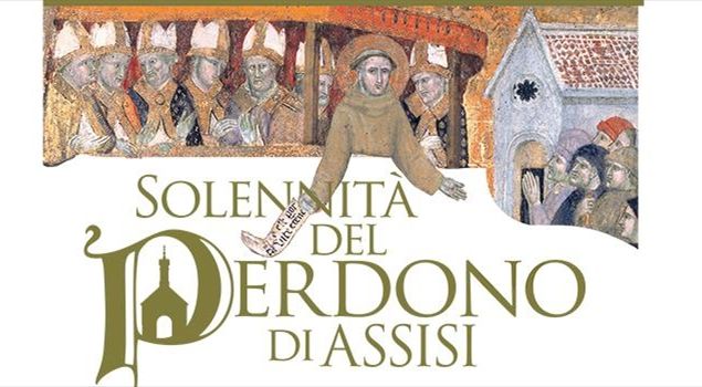 2 agosto – DEDICAZIONE DI S. MARIA DEGLI ANGELI ALLA PORZIUNCOLA. PERDONO DI ASSISI