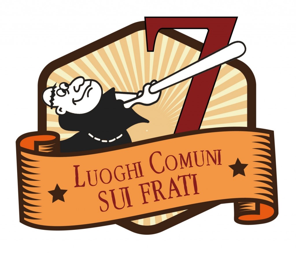 Ma è vero che i frati…? – 7 LUOGHI COMUNI – INTRO