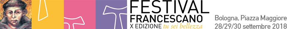 Tu sei bellezza! Festival Francescano 2018
