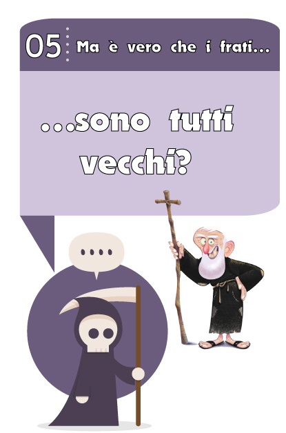 Ma è vero che i frati sono tutti vecchi? LUOGHI COMUNI #5