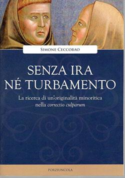 Senza ira né turbamento. La ricerca di un’originalità minoritica nella “correctio culparum”