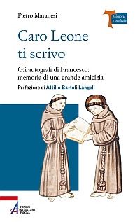 Caro Leone ti scrivo. Gli autografi di Francesco: memoria di una grande amicizia