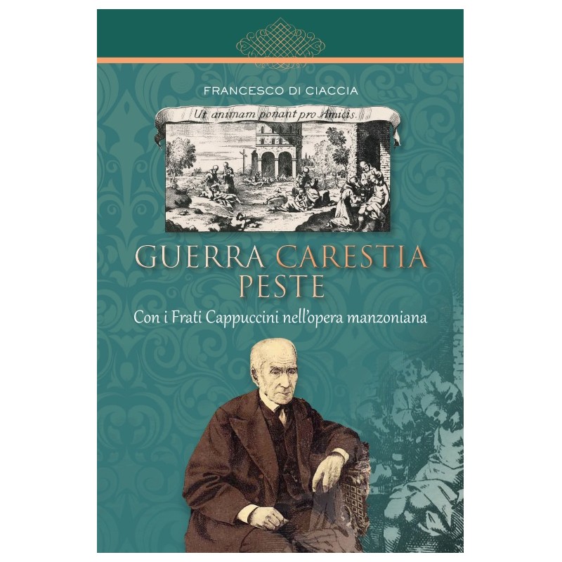 Guerra carestia peste con i Frati Cappuccini nell’opera manzoniana