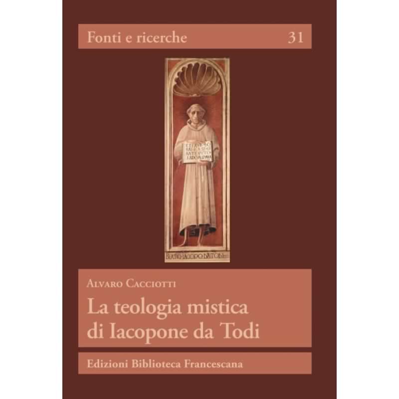 La Teologia mistica di Iacopone da Todi